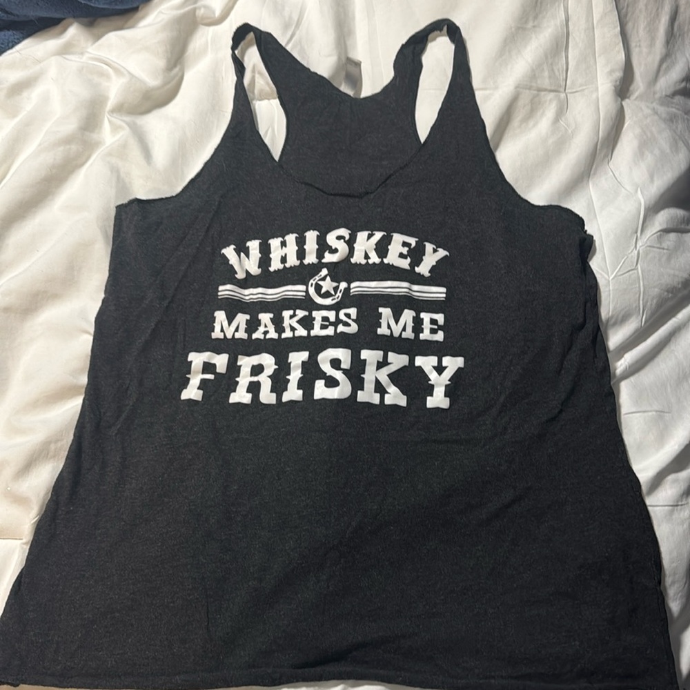 Whiskey Makes me Frisky tank top